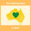 Jo Brew - That Fighting Spirit - Single